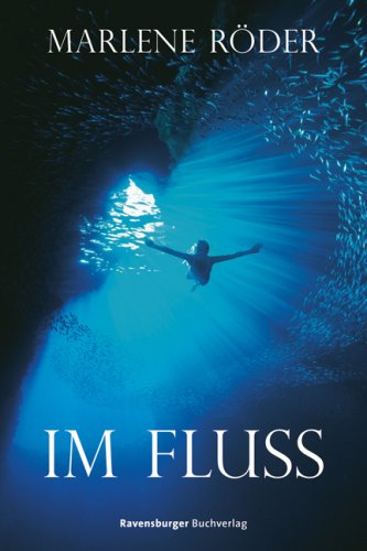 Im Fluss (Jugendliteratur ab 12 Jahre) Fantasy & Sci-Fi