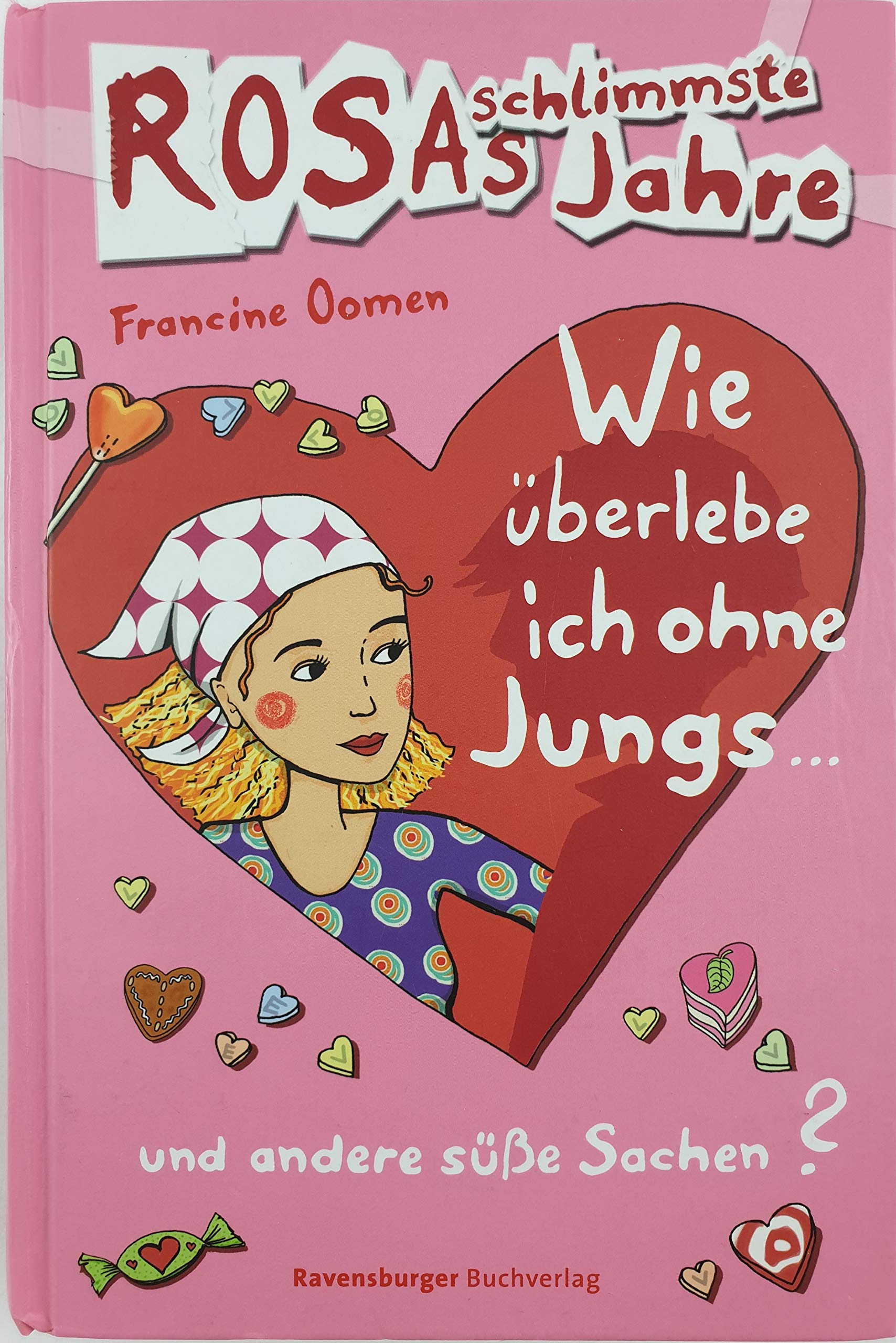 Wie überlebe ich ohne Jungs und andere süße Sachen?: Wie überlebe ich meinen ersten Kuss?; Wie überlebe ich meinen dicken Hintern? (Rosas schlimmste Jahre) Fantasy & Sci-Fi