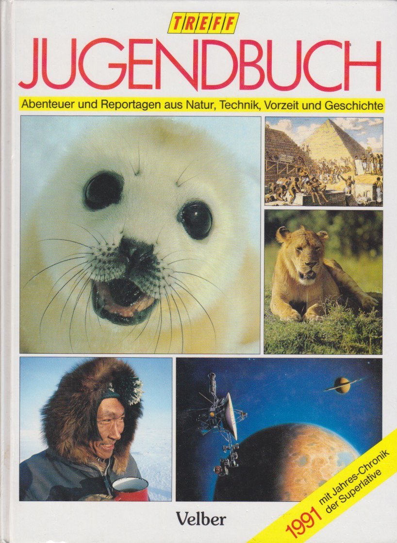 Treff-Jugendbuch 1991: Neues Wissen für alle Jungen und Mädchen Books