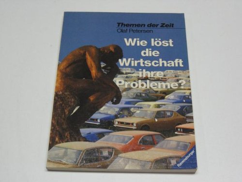 Wie löst die Wirtschaft ihre Probleme? Books