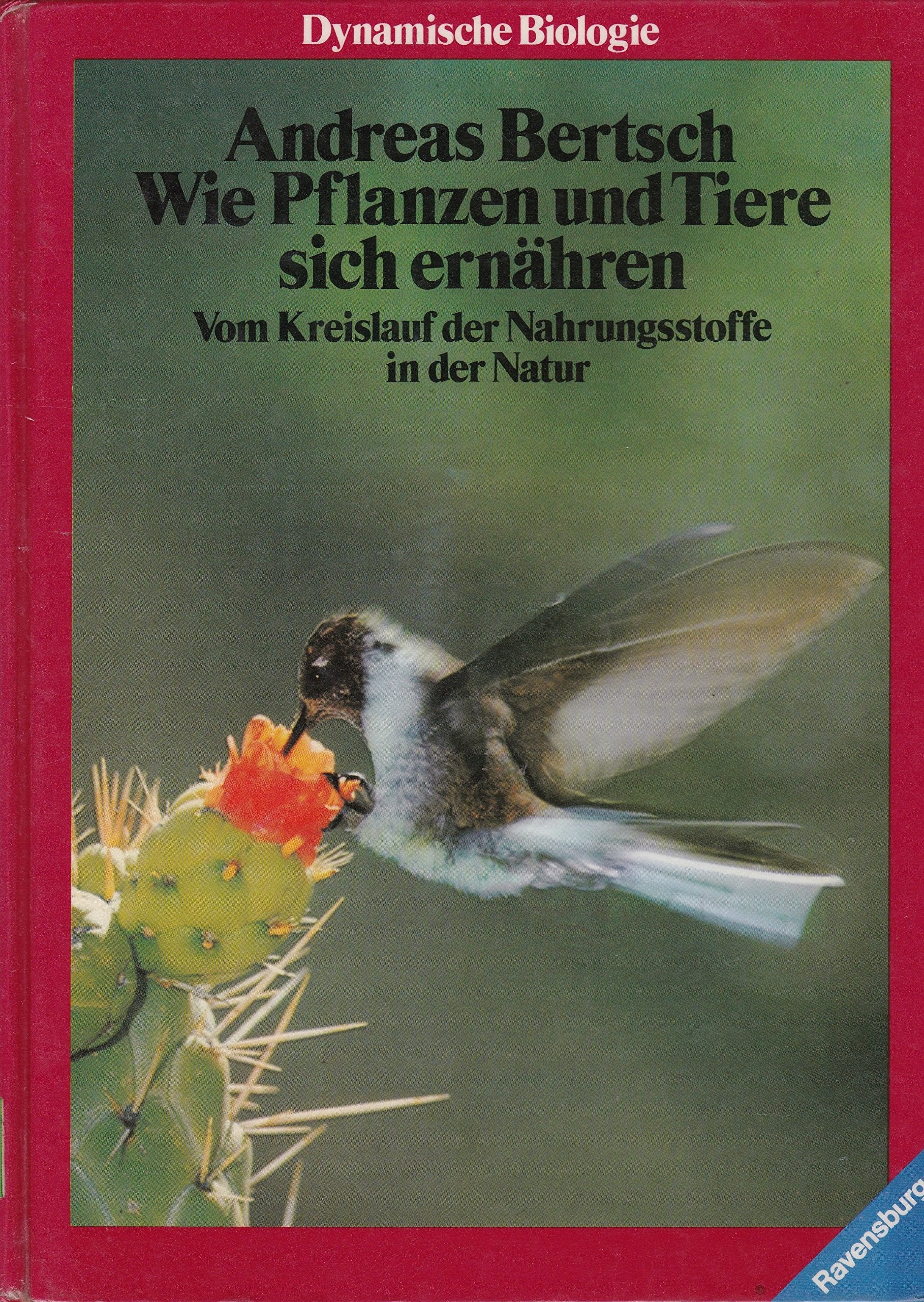 Wie Pflanzen und Tiere sich ernähren. Vom Kreislauf der Nahrungsstoffe in der Natur. (Bd. 9) Leisure, Home & Garden