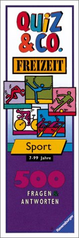 Quiz & Co.: Sport: 500 Fragen und Antworten (Freizeit) Leisure & Fun