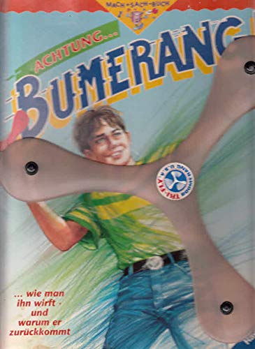 Achtung, Bumerang!: ... wie man ihn wirft und warum er zurückkommt (Mach+Sach-Buch) Books