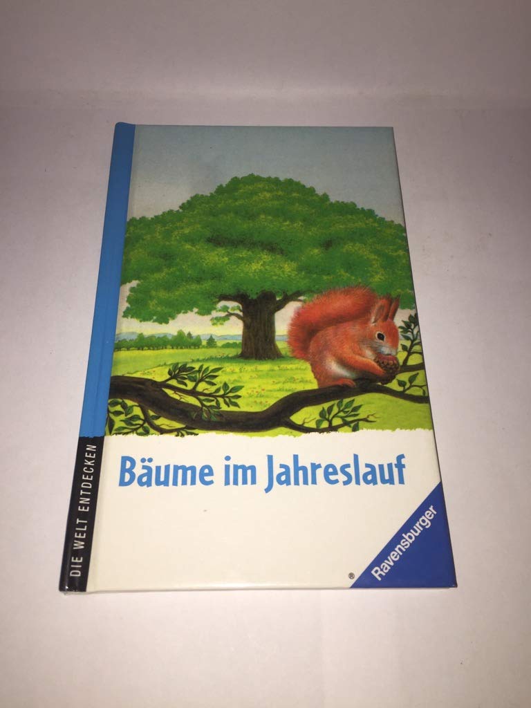 Bäume im Jahreslauf (Ravensburger Die Welt entdecken) Books