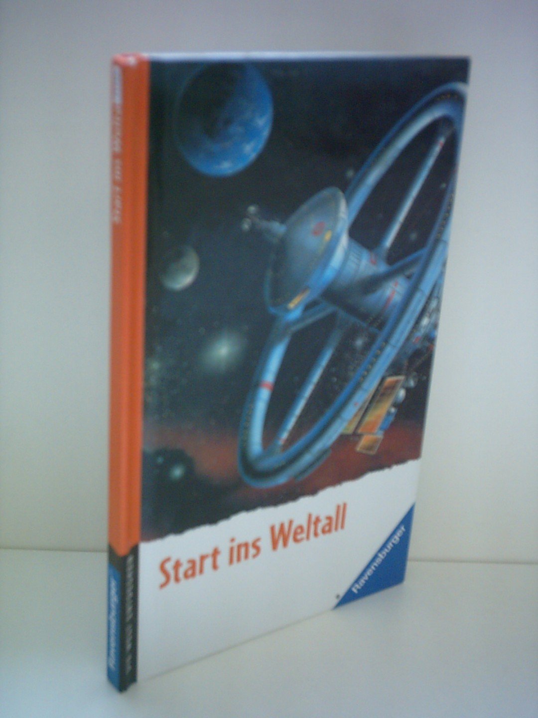 Start ins Weltall (Die Welt entdecken) Books