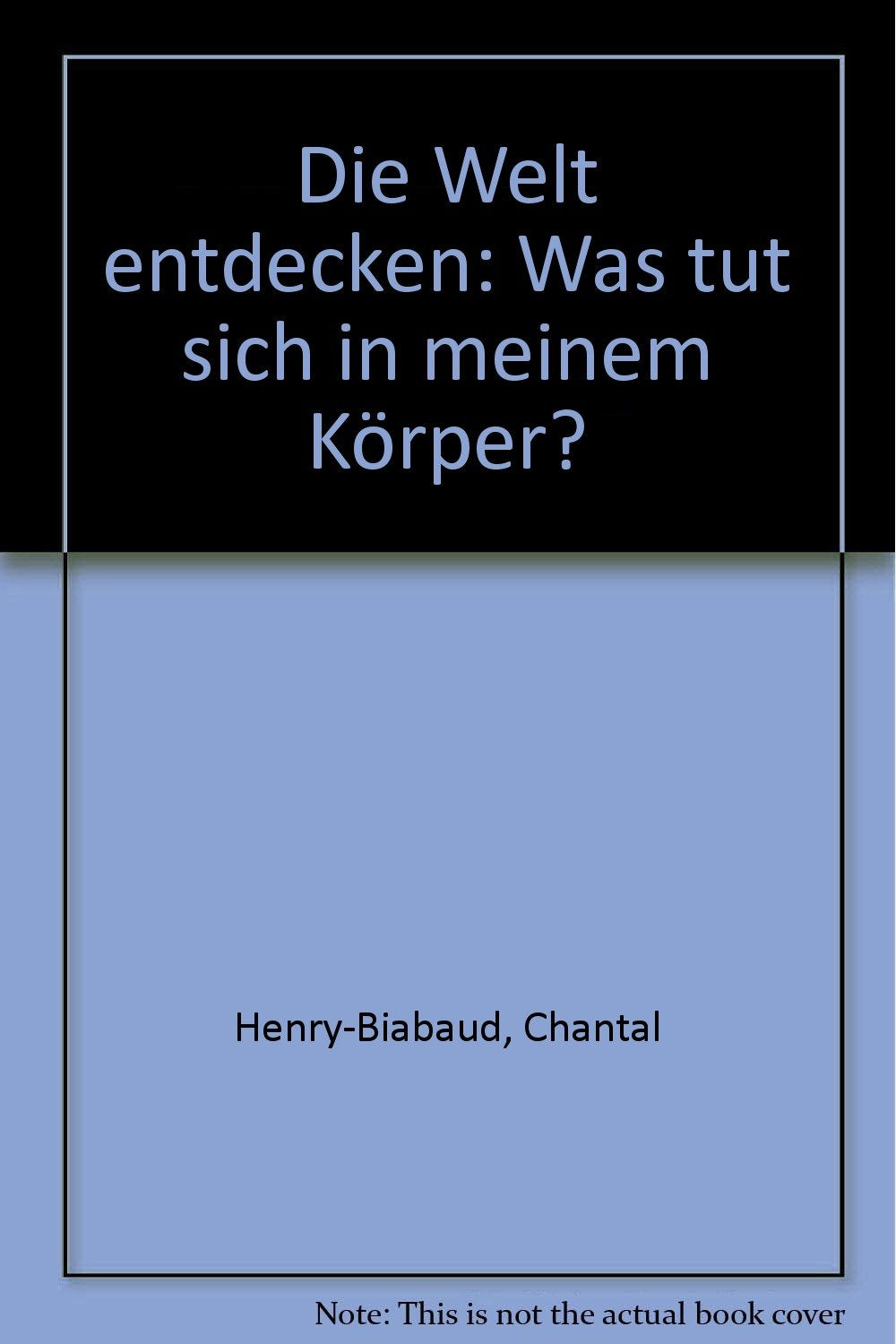 Was tut sich in meinem Körper? (Die Welt entdecken) Parents & Children