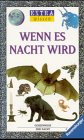 Product Image: Wenn es Nacht wird (EXTRAwissen)