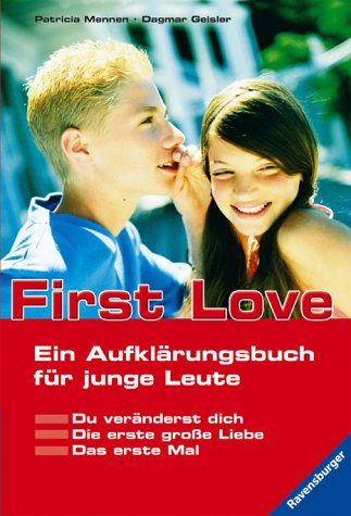 First Love: Ein Aufklärungsbuch für junge Leute Books