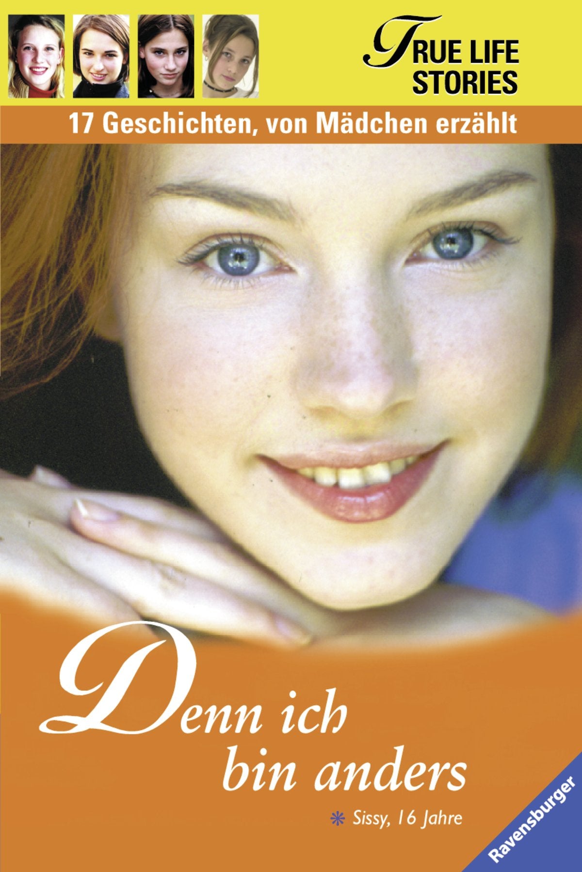 Denn ich bin anders (True Life Stories - 17 Geschichten, von Mädchen erzählt) Books