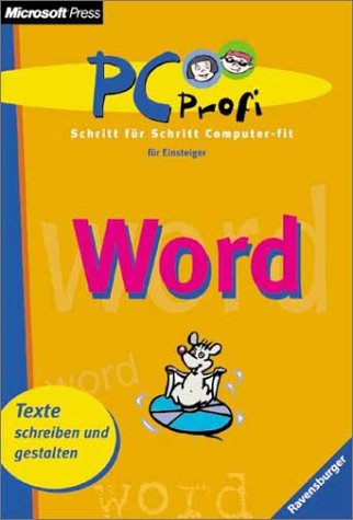 Word: Texte schreiben und gestalten (PC Profi) Books