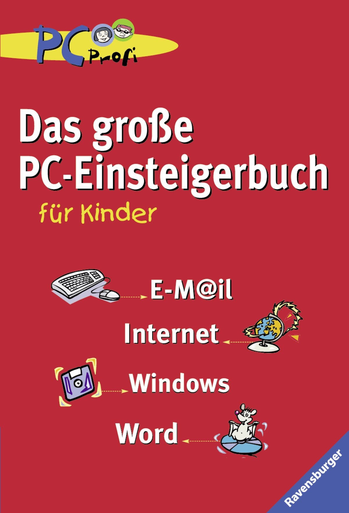 Das große PC-Einsteigerbuch für Kinder (PC Profi) Books
