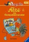 Leserabe. Ätze, das Computermonster. 3. Lesestufe, ab 3. Klasse (Leserabe - 3. Lesestufe) Contemporary literature