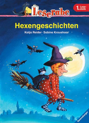 Leserabe. Hexengeschichten. 1. Lesestufe, ab 1. Klasse (Leserabe - 1. Lesestufe) General education