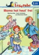 Leserabe. Mama hat heut' frei. 2. Lesestufe, ab 2. Klasse (Leserabe - 2. Lesestufe) Novels & Short Stories
