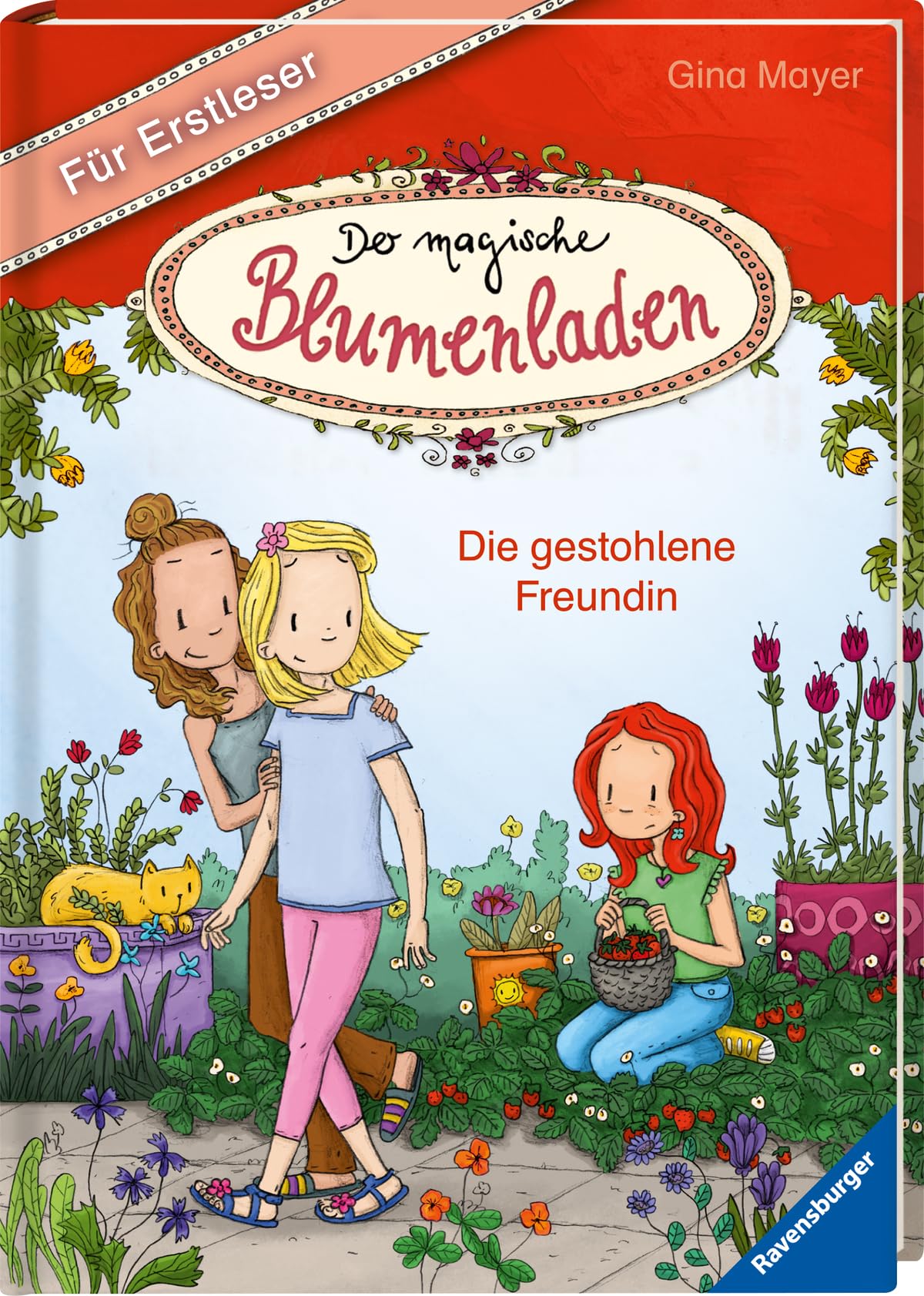 Der magische Blumenladen für Erstleser, Band 4: Die gestohlene Freundin Novels & Short Stories