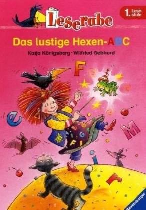 Das lustige Hexen-ABC. Leserabe. 1. Lesestufe, ab 1. Klasse Essays & Short Stories