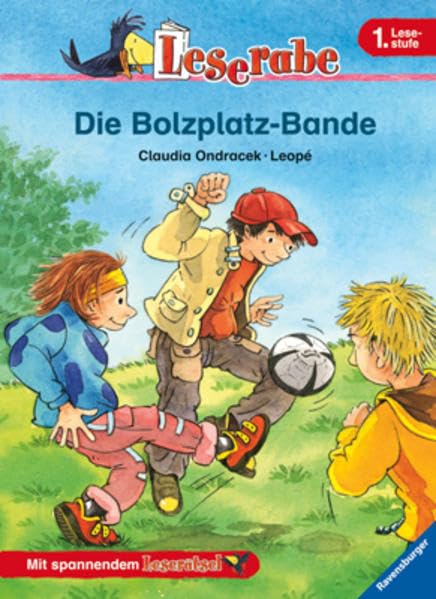Die Bolzplatz-Bande. Leserabe. 1. Lesestufe, ab 1. Klasse Novels & Short Stories
