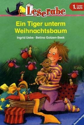 Ein Tiger unterm Weihnachtsbaum (Leserabe - 1. Lesestufe) Novels & Short Stories