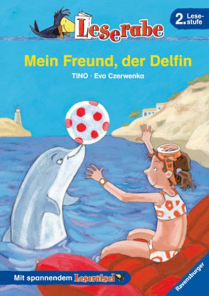 Mein Freund, der Delfin. Leserabe. 2. Lesestufe, ab 2. Klasse (HC - Leserabe - 2. Lesestufe) Novels & Short Stories