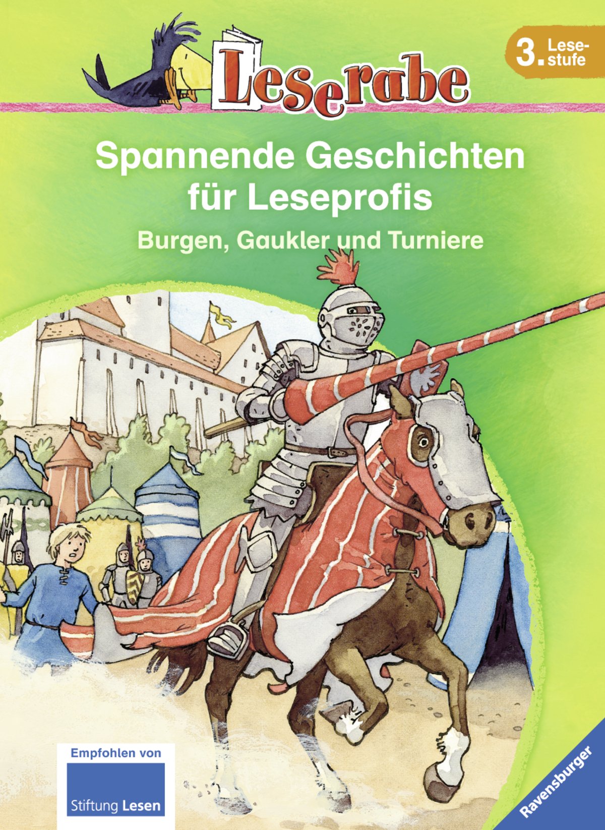 Spannende Geschichten für Leseprofis. Burgen, Gaukler und Turniere: Burgen, Gaukler und Turniere. 3 Bücher in einem Band (Leserabe - Sonderausgaben) Novels & Short Stories