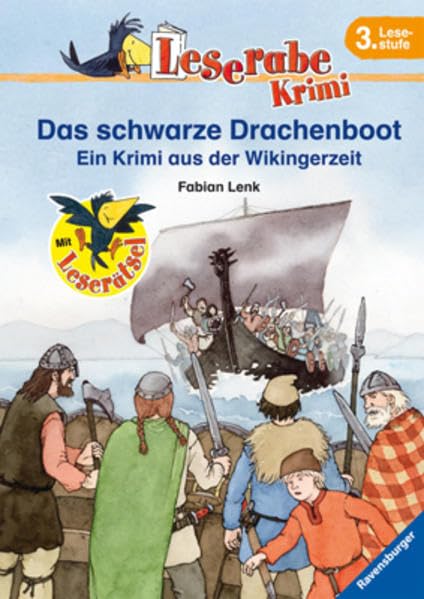 Das schwarze Drachenboot: Ein Krimi aus der Wikingerzeit: Ein Krimi aus der Wikingerzeit. Mit Leserätsel (Leserabe - 3. Lesestufe) Novels & Short Stories