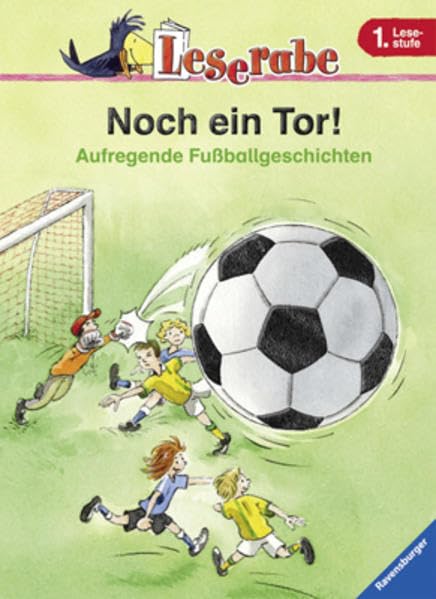 Noch ein Tor!: Aufregende Fußballgeschichten (Leserabe - Sonderausgaben) Novels & Short Stories