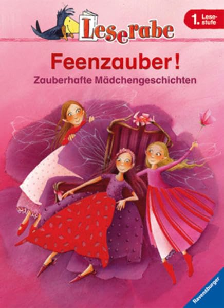 Feenzauber!: Zauberhafte Mädchengeschichten: Zauberhafte Mädchengeschichten. 1. Lesestufe (Leserabe - Sonderausgaben) Contemporary literature