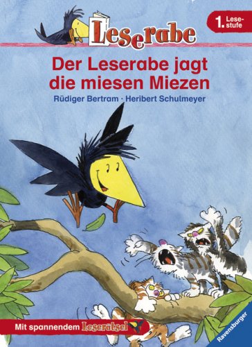 Leserabe. 1. Lesestufe: Der Leserabe jagt die miesen Miezen Novels & Short Stories