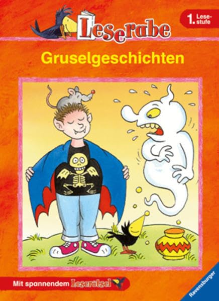 Gruselgeschichten: Willi Vampir in der Schule; Das Gespenst auf dem Dachboden; Hexengeschichten. Mit spannendem Leserätsel (Leserabe - Sonderausgaben) Novels & Short Stories