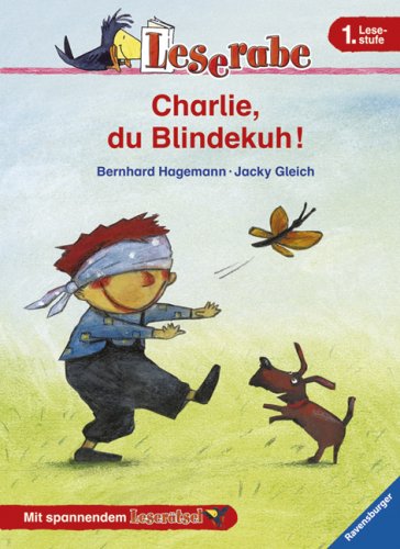 Charlie, du Blindekuh! (Leserabe - 1. Lesestufe) Contemporary literature