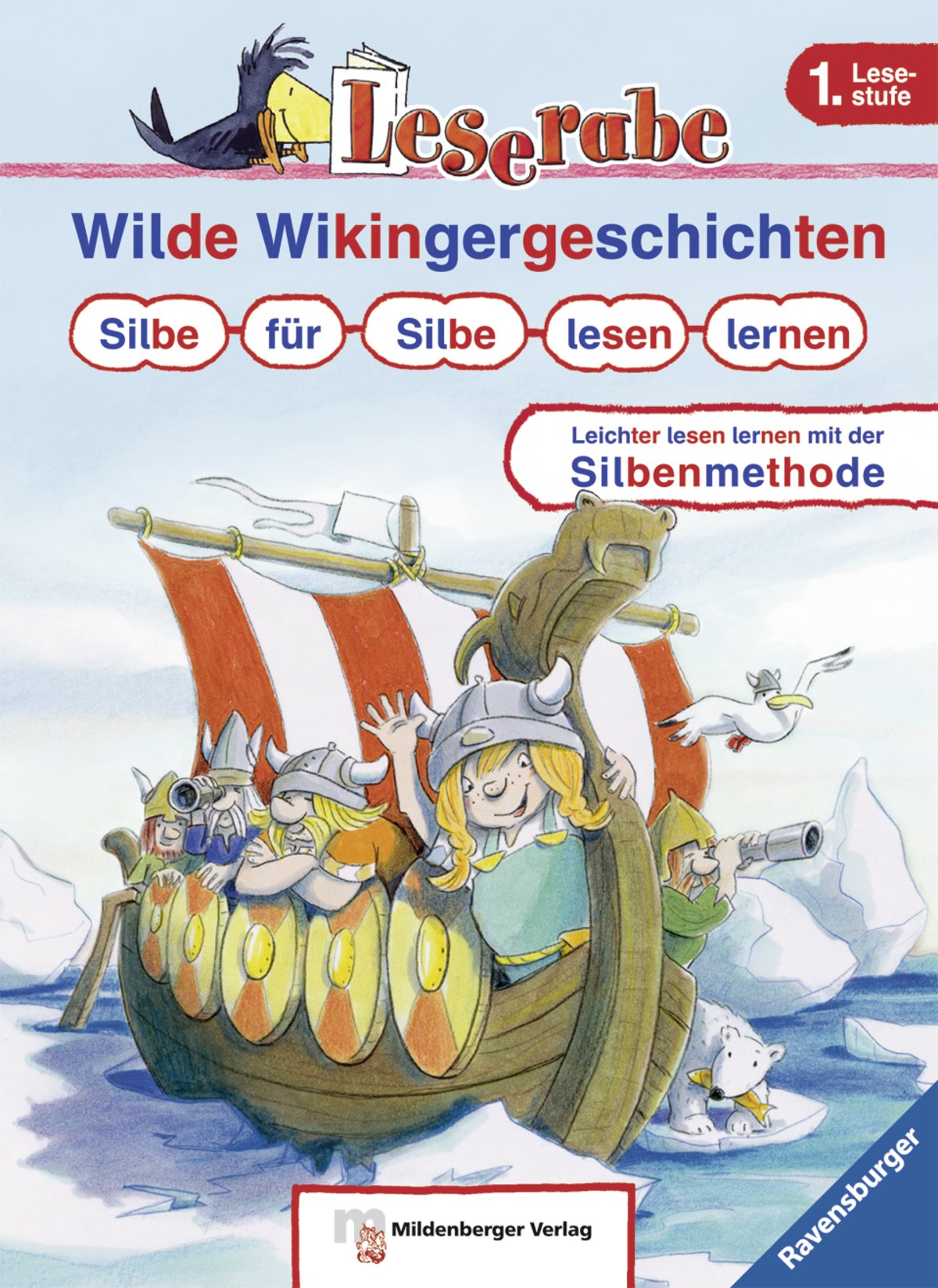 Leserabe mit Mildenberger. Wilde Wikingergeschichten. Silbe für Silbe lesen lernen Novels & Short Stories