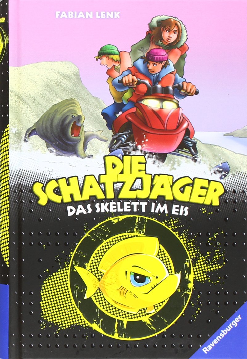 Das Skelett im Eis (Die Schatzjäger, Band 2) Novels & Short Stories