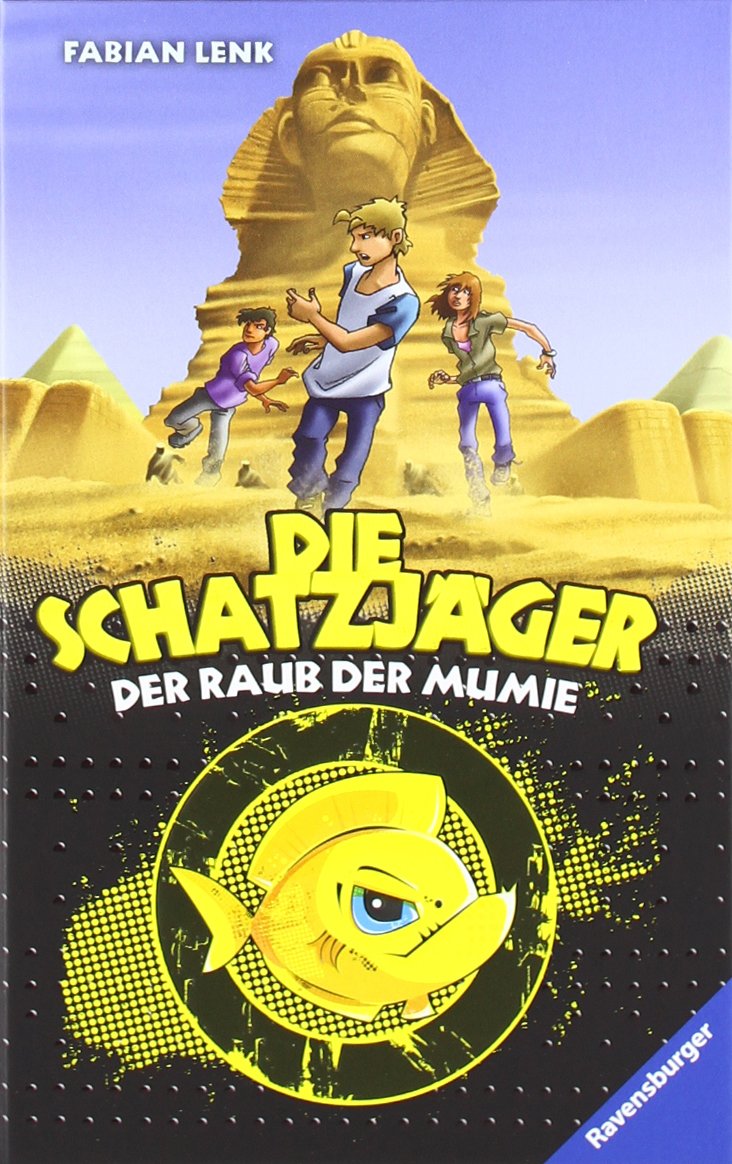 Der Raub der Mumie (Die Schatzjäger, Band 6) Novels & Short Stories