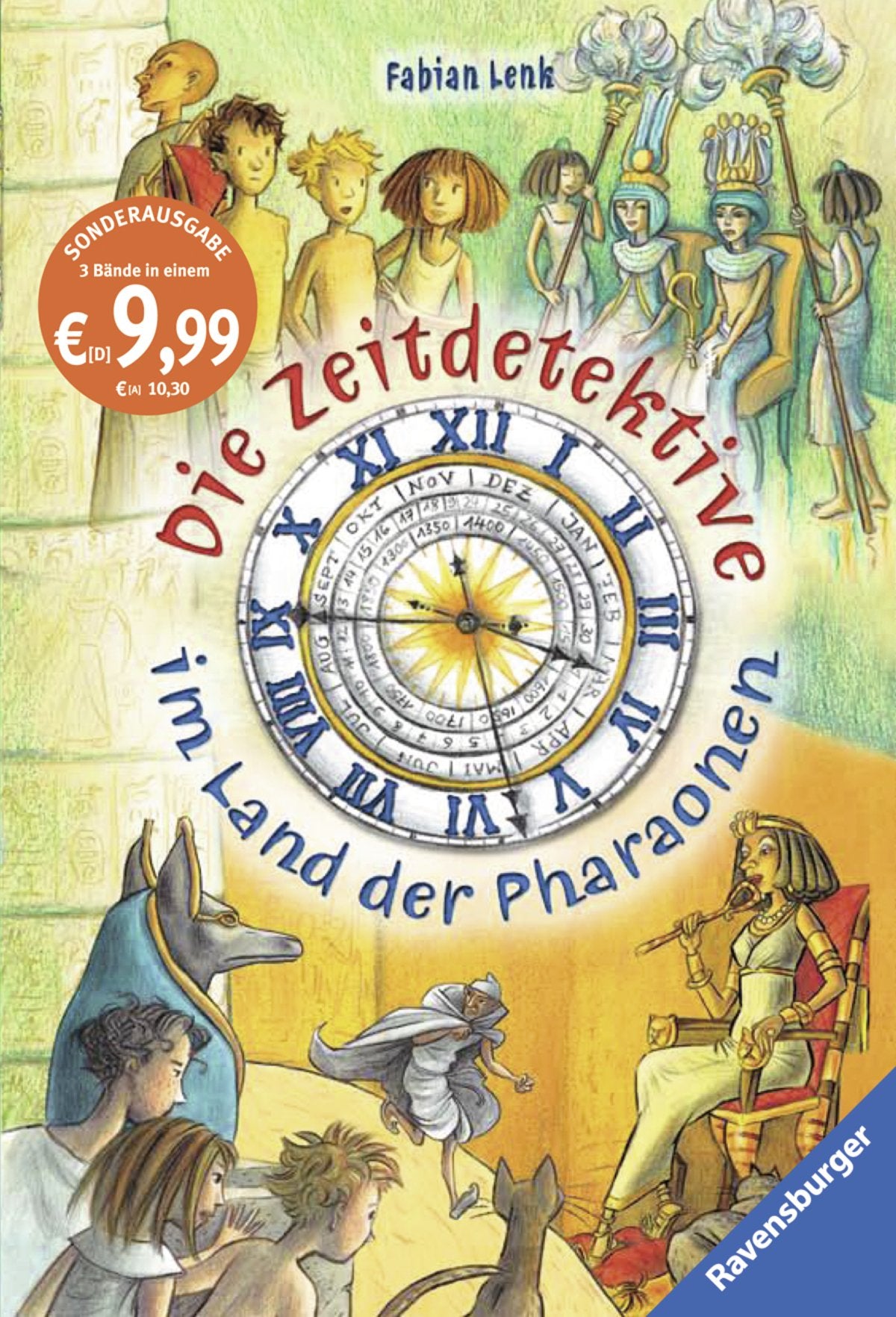 Die Zeitdetektive im Land der Pharaonen: Verschwörung in der Totenstadt; Geheimnis um Tutanchamun; Kleopatra und der Biss der Kobra. Drei Ägypten-Abenteuer der Zeitdetektive in einem Band Contemporary literature Books