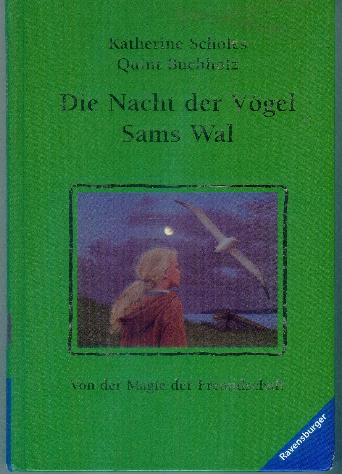 Sams Wal / Die Nacht der Vögel: Von der Magie der Freundschaft Novels & Short Stories