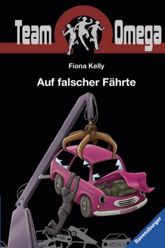 Auf falscher Fährte (Team Omega, Band 1) Novels & Short Stories