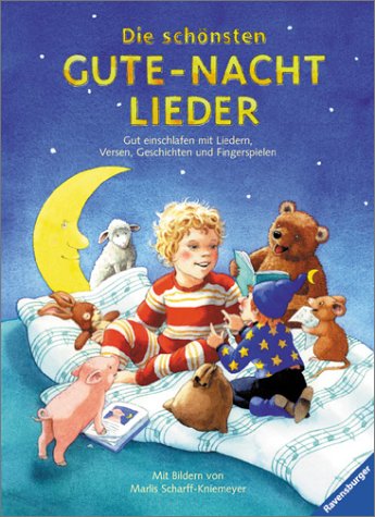 Die schönsten Gute-Nacht-Lieder: Gut einschlafen mit Liedern, Versen, Geschichten und Fingerspielen Books
