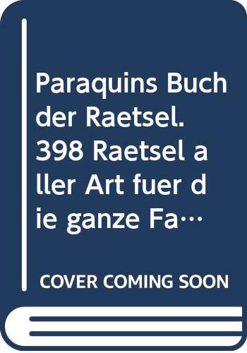 Paraquins Buch der Rätsel. 398 Rätsel aller Art für die ganze Familie Travel