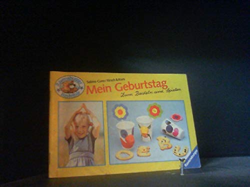 Mein Geburtstag: Zum Basteln und Spielen (Ravensburger Bastelbär) Books