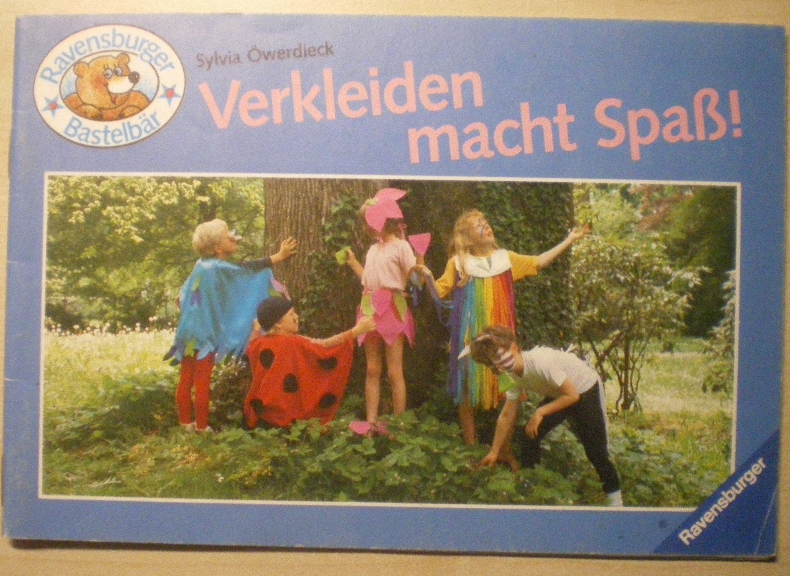 Verkleiden macht Spaß! (Ravensburger Bastelbär) Books