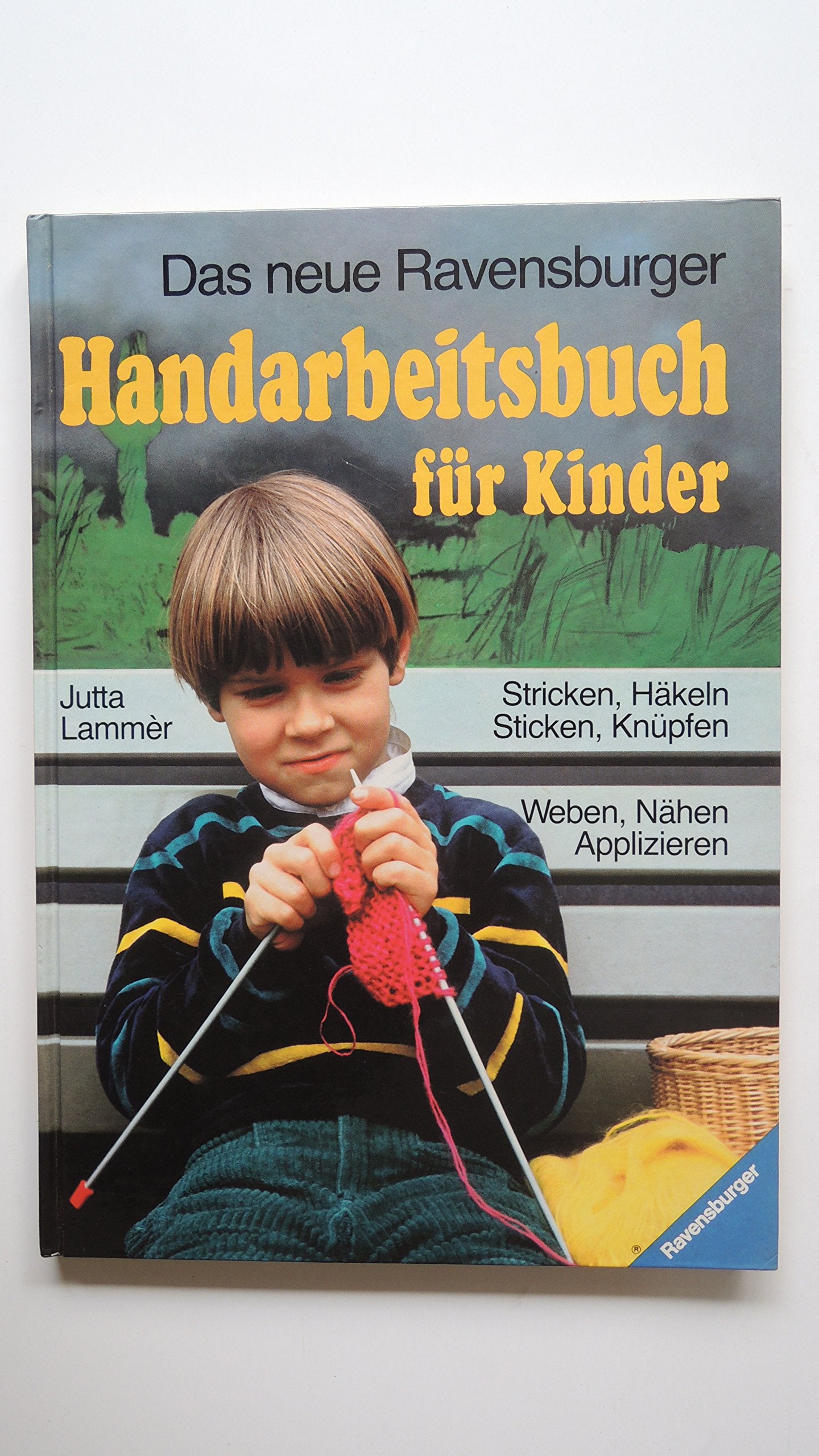 Das neue Handarbeitsbuch. Stricken, Nähen, Häkeln, Basteln Hobbies & Crafts