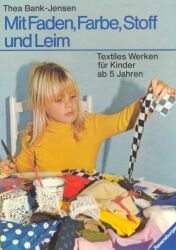 Mit Faden, Farbe, Stoff und Leim Books