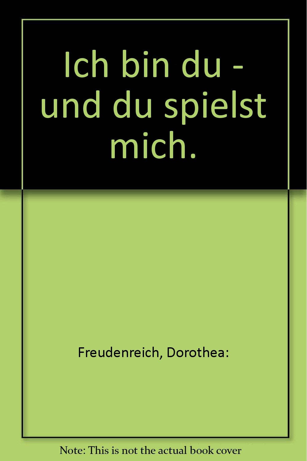 Ich bin du - und du spielst mich. Books