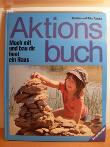 Mach mit und bau dir heut ein Haus Professional & Reference Books