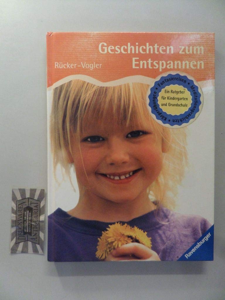 Geschichten zum Entspannen: Fantasiereisen, Entspannungsgeschichten und Körperübungen für Kinder Books