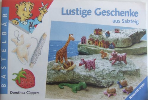 Lustige Geschenke aus Salzteig (Ravensburger Bastelbär) Books