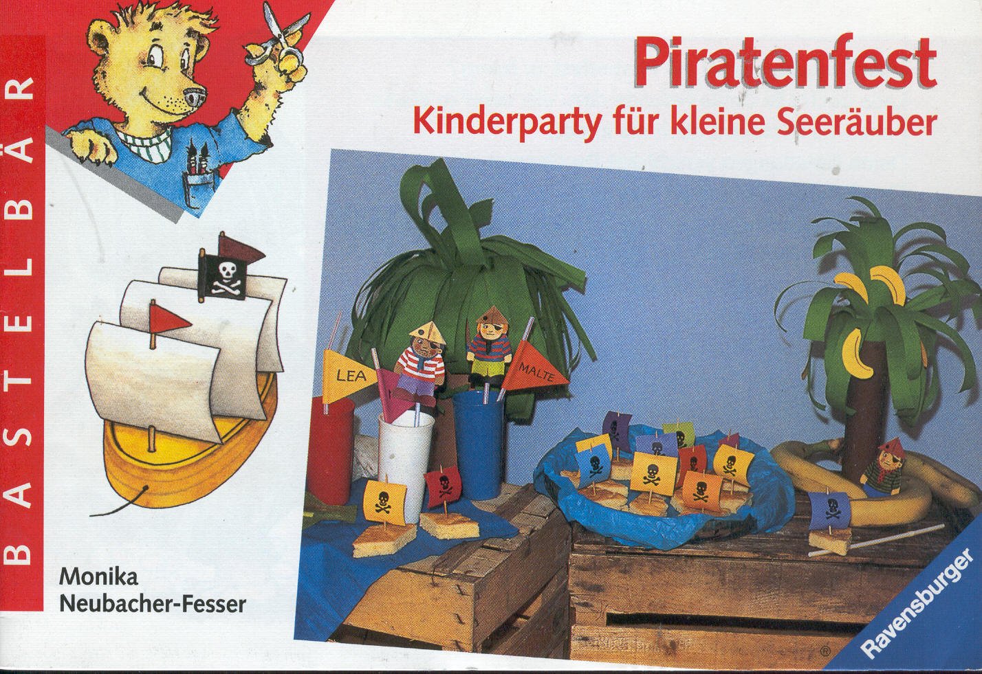 Piratenfest: Kinderparty für kleine Seeräuber (Ravensburger Bastelbär) Books