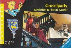 Gruselparty: Kinderfest für kleine Geister (Ravensburger Bastelbär) Books