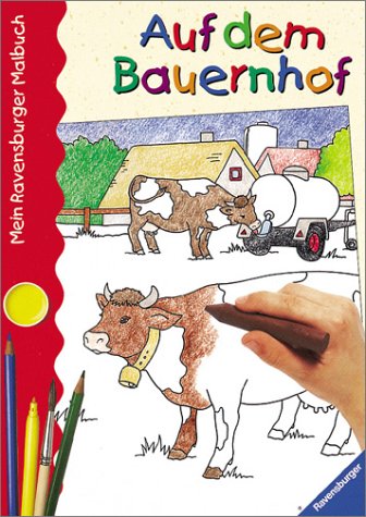 Mein Ravensburger Malbuch: Auf dem Bauernhof book