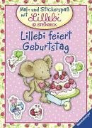 Lillebi feiert Geburtstag (Mal- und Stickerspaß mit Lillebi) Non-fiction